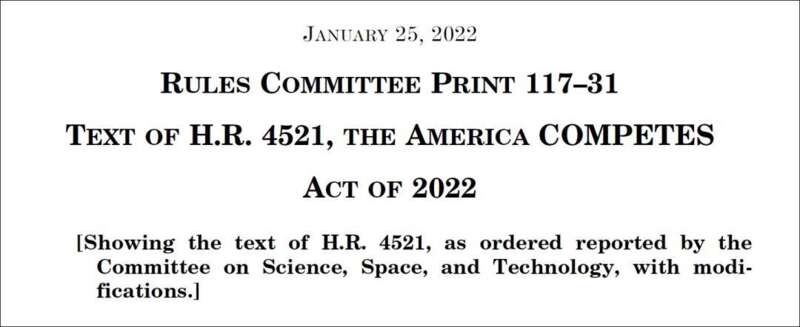 美国参议院通过“2021年美国创新与竞争法案”（USICA），2022年2月众议院通过“2022年美国竞争法案”，严重 ...